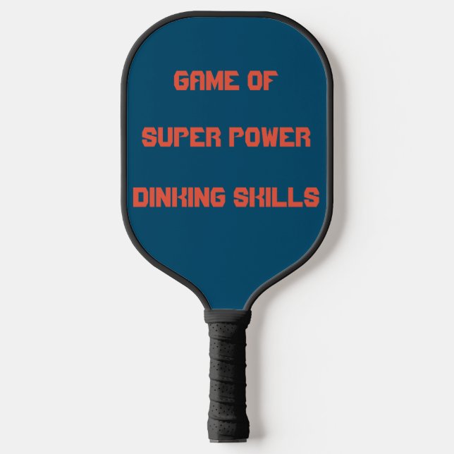 Game Of Super Power Dinking Skills Pickleball Paddle (Front)