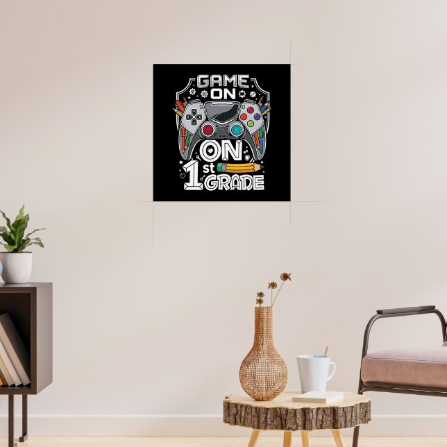 Game On 1st Grade Back to School Poster (Living Room 3)