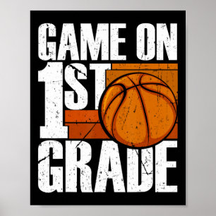 Game On 1st Grade Basketball Back To School First  Poster