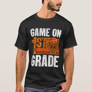 Game On 1St Grade Basketball Back To School First  T-Shirt