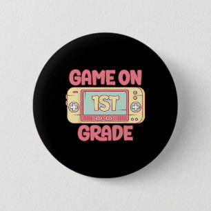 Game On 1st Grade Cool Video Game Ck To School Kid 6 Cm Round Badge