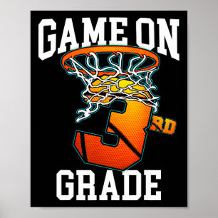 Game On 3rd Grade Bysketbyll Byck To School Studen Poster