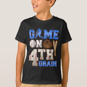 Game On 4th Grade Baseball Player Humor First Day  T-Shirt