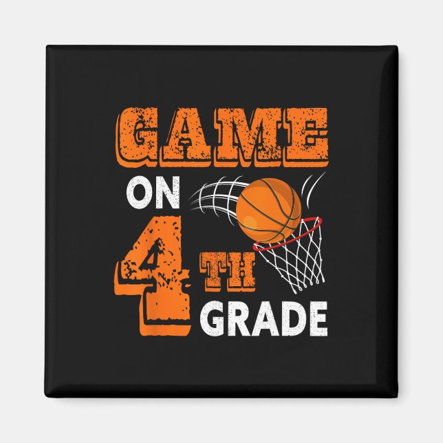 Game On 4th Grade Basketball Back To School Fun Gi Magnet (Front)
