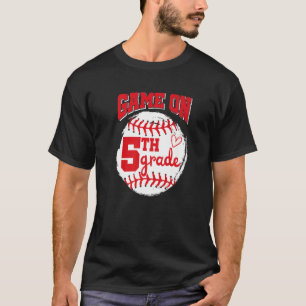 Game On 5th Grade Baseball Back To School T-Shirt