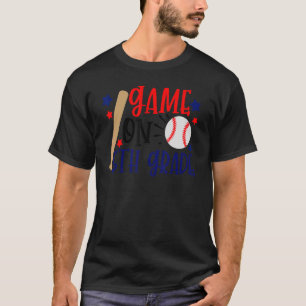 Game On 5th Grade Baseball Boys First Day Of Schoo T-Shirt