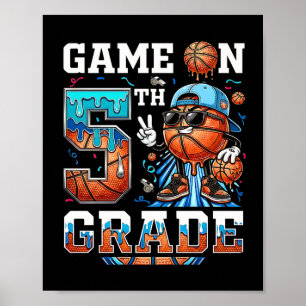 Game On 5th Grade Cute Dripping Basketball Ball Poster