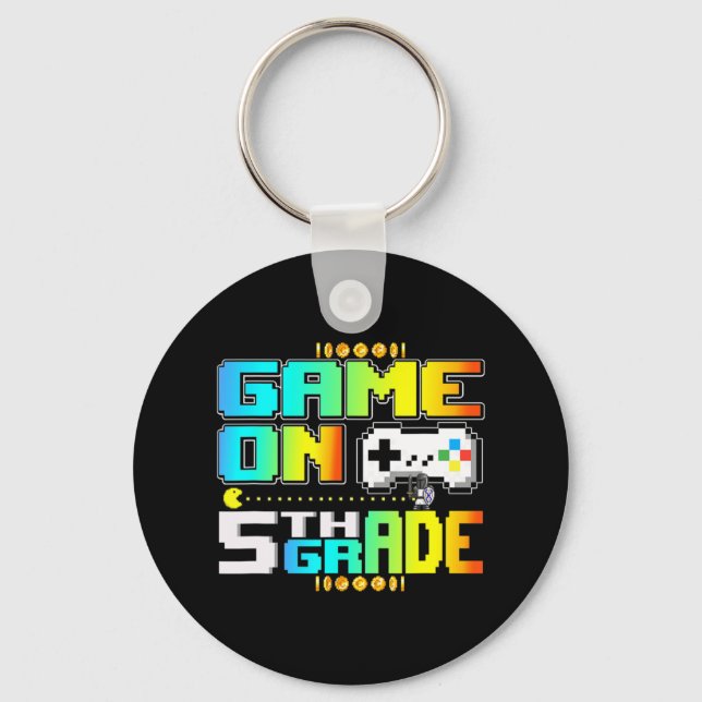 Game On 5th Grade Gaming Video Gamer Back To Schoo Key Ring (Front)