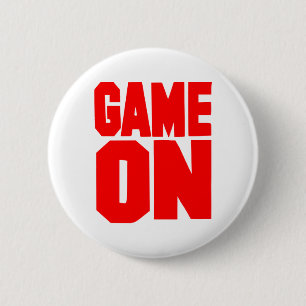 Game on 6 cm round badge