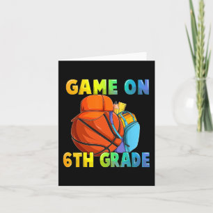 Game On 6th Grade First Day Of School Basketball B Card