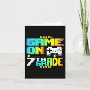 Game On 7th Grade Gaming Video Gamer Back To Schoo Card