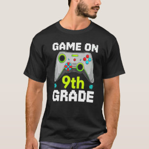 Game On 9th Grade Gaming Gamer Back To School Stud T-Shirt