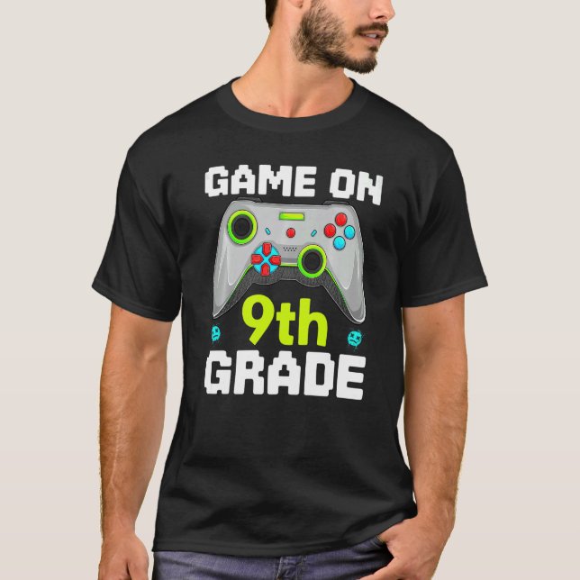 Game On 9th Grade Gaming Gamer Back To School Stud T-Shirt (Front)