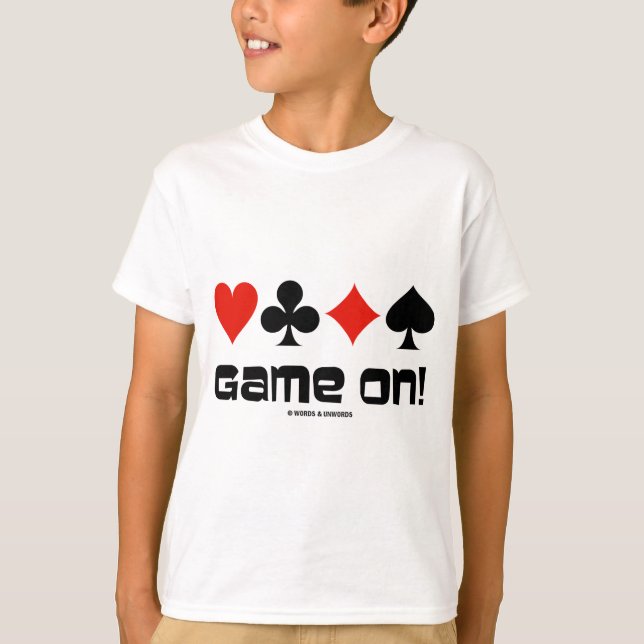 Game On! (Four Card Suits) T-Shirt (Front)