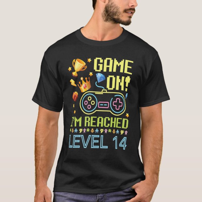 Game On I'm Reached Level 14 Years Old Birthday Bo T-Shirt (Front)