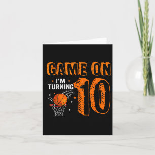 Game On I'm Turning 10 Bysketbyll 10th Birthday Bo Card