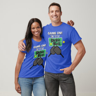 Game On! Pickleball T-Shirt
