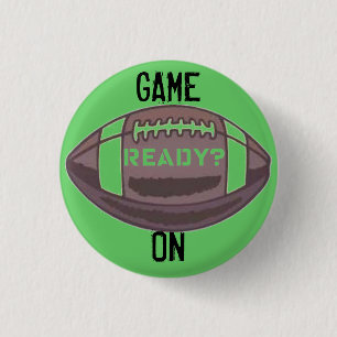 "GAME ON" READY FOR FOOTBALL PRINT 3 CM ROUND BADGE