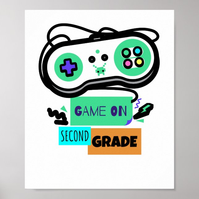 Game on Second Grade - First Day of 2nd Grade Back Poster (Front)