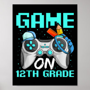 Game On Twelfth Grade Shirts, Funny Gamer Boy Back Poster