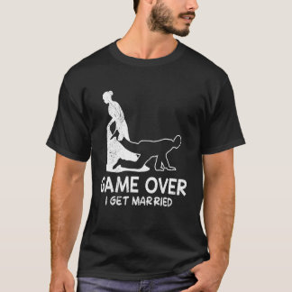 Game over bachelor party bride and groom wedding T-Shirt