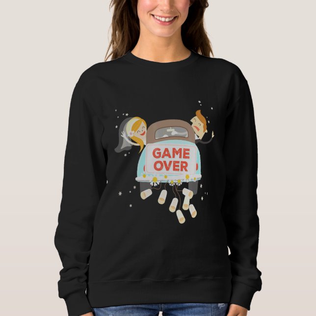 Game Over Bachelor Party Wedding Groomsman Groom M Sweatshirt (Front)
