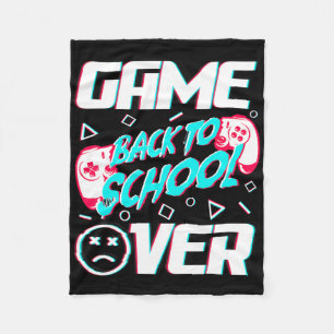Game Over Back To School First Day Of School Teach Fleece Blanket