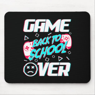 Game Over Back To School First Day Of School Teach Mouse Pad