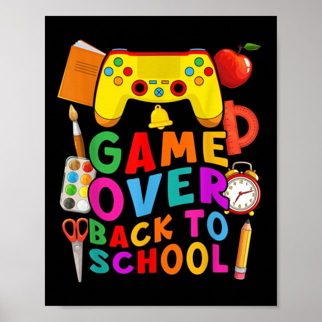 Game Over Back To School Gamer Controller 1st Day  Poster (Front)