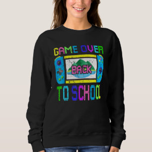 Game Over Back To School Gamer Saying First Day Sweatshirt