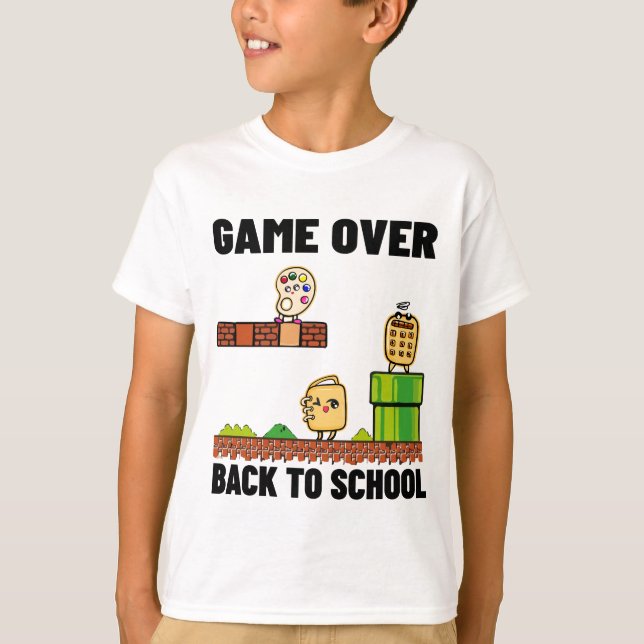 Game Over Back To School T-Shirt (Front)