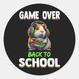 Game Over Ck To School Funny Guinea Pig Gamer For Classic Round Sticker