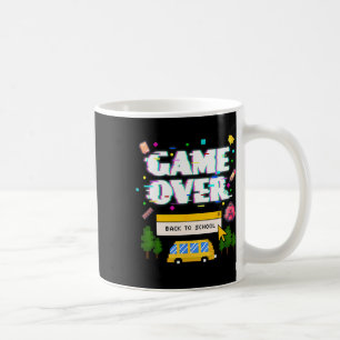Game Over Ck To School Funny Retro Gamer Teacher S Coffee Mug