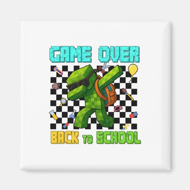 Game Over Ck To School Gamer Funny Kids First Day  Magnet (Front)