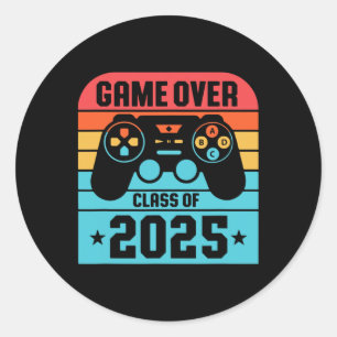 Game Over Cl Of 2025 Shirt Students Tee Funny Grad Classic Round Sticker