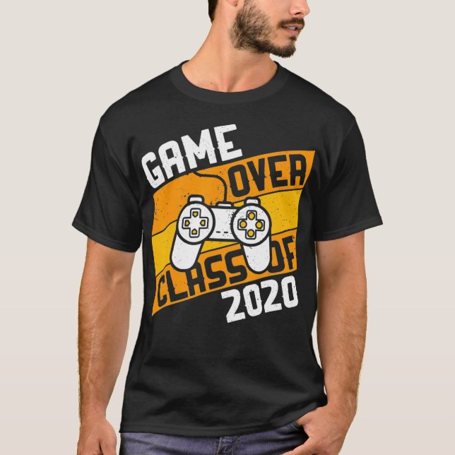 Game Over Class of 2020  Video Games Graduation Ga T-Shirt (Front)