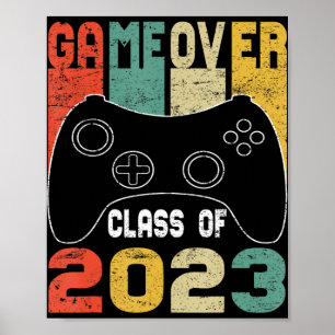 Game Over Class of 2023 Video Games Vintage Gradua Poster