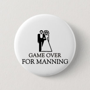 Game Over For Manning 6 Cm Round Badge