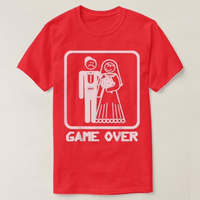 Game Over Funny Bride Groom Marriage  T-Shirt (Design Front)
