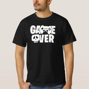 Game Over Funny Gamer Quote T-Shirt