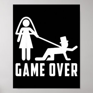 Game over funny newlyweds humour casual wedding poster