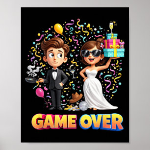 Game-Over Groom Bride Wedding Bachelor Poster
