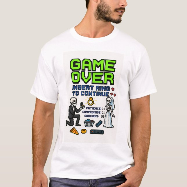 Game Over – Insert Ring to Continue T-Shirt (Front)