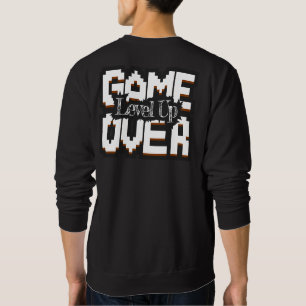Game Over, Level Up: Pixelated Retro Game World Sweatshirt