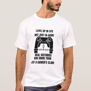Game Over: Level Up Your Life T-Shirt