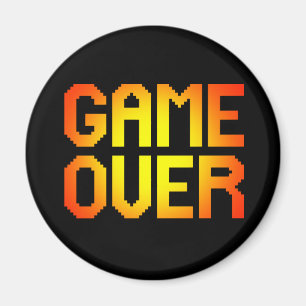 GAME OVER MAGNET