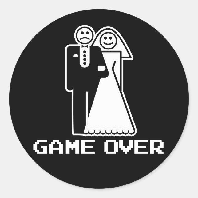 Game Over Marriage Game Over Funny tshirt Classic Round Sticker (Front)