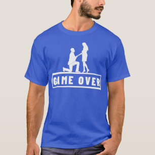 Game Over Marriage Proposal Bachelor Party Groomsm T-Shirt