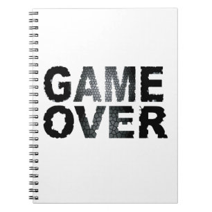 GAME OVER NOTEBOOK