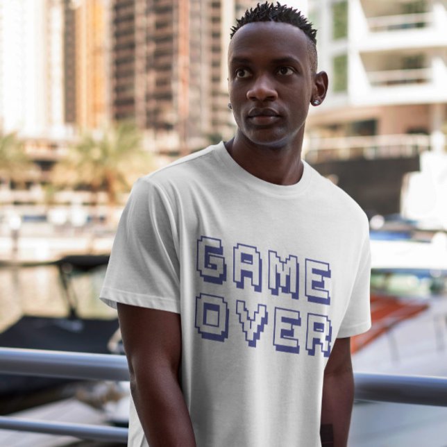Game Over Quote  T-Shirt (Creator Uploaded)